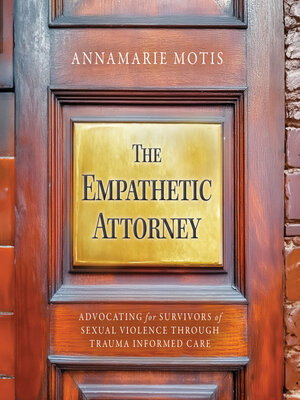 cover image of The Empathetic Attorney